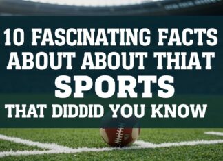 10 Faszinierende Fakten über den Sport, die du noch nicht kanntest 10 Fascinating Facts About Sports That You Didn't Know