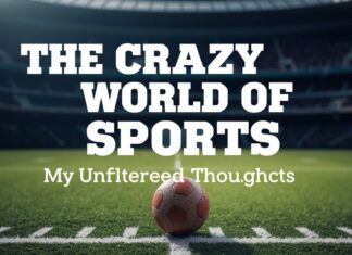 Die verrückte Welt des Sports: Meine ungeschönten Gedanken The Crazy World of Sports: My Unfiltered Thoughts
